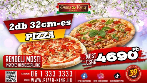 Pizza King 14 Éjszaka - 2db 32cm pizza akció - Szuper ajánlat - Online order
